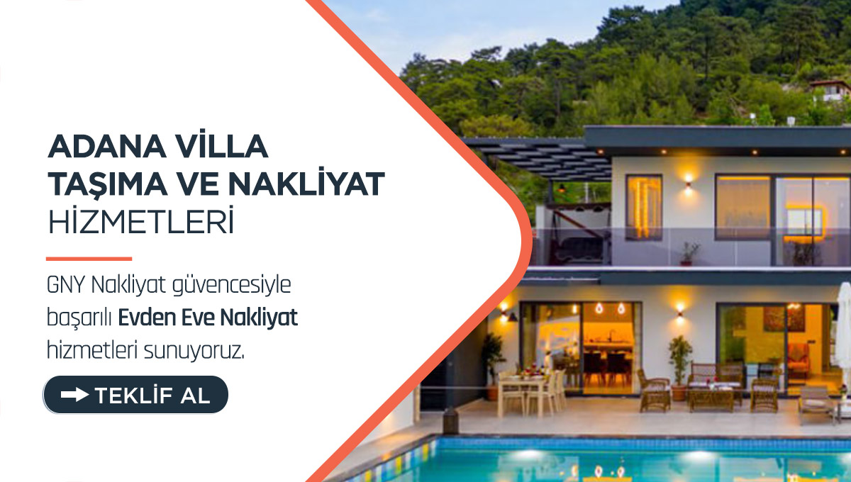 Adana Evden Eve Nakliyat - Adana GNY Nakliyat
