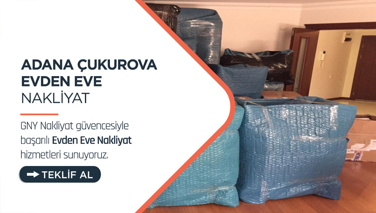 Adana Evden Eve Nakliyat - Adana GNY Nakliyat