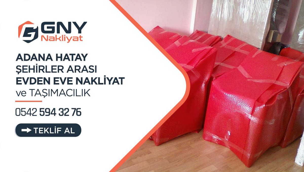 Adana Hatay Evden Eve Nakliyat - Adana GNY Nakliyat