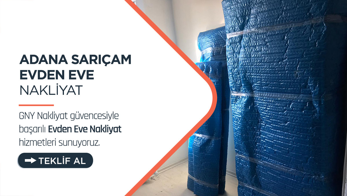 Adana Evden Eve Nakliyat - Adana GNY Nakliyat